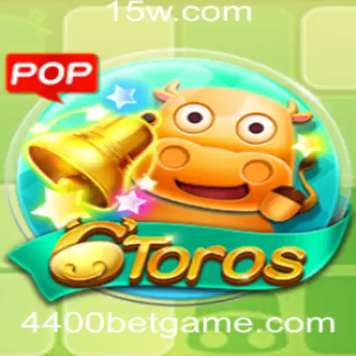 Descubra o Empolgante Mundo do Jogo 6Toros e a Estratégia 4400 Bet